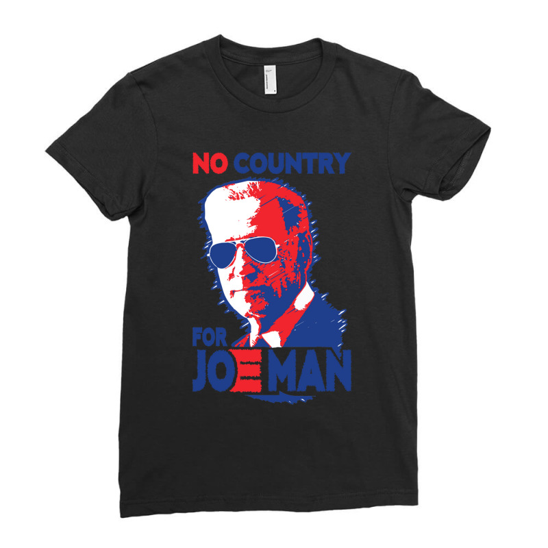 No Country For Job Biden Ladies Fitted T-Shirt by cm-arts | Artistshot