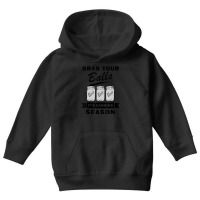 Grab Your Balls It's Canning Season Quotes Gag Youth Hoodie | Artistshot