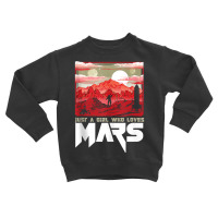 Just A Girl Who Loves Mars Vintage Martian Exploration Space Tank Top Toddler Sweatshirt | Artistshot