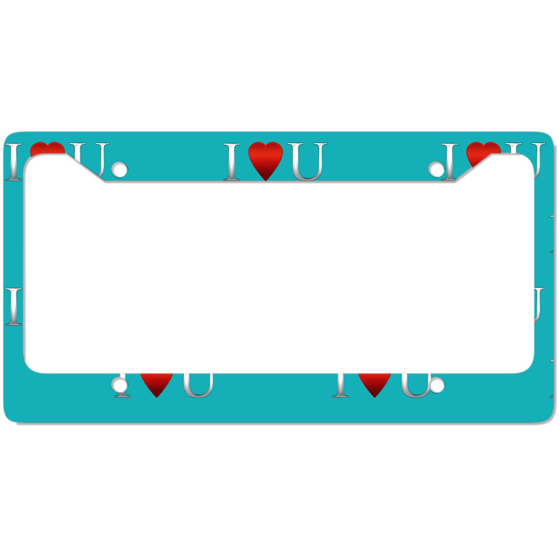 I Love U Heart License Plate Frame | Artistshot