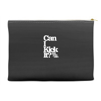 Can I Kick It Yes You Can! Great Gift For Old School Hiphop Heads Accessory Pouches | Artistshot