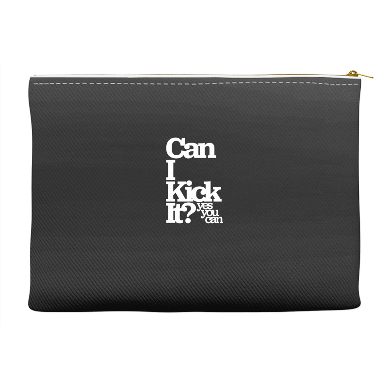 Can I Kick It Yes You Can! Great Gift For Old School Hiphop Heads Accessory Pouches | Artistshot