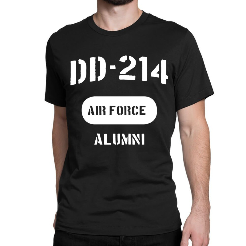 Dd-214 Us Air Force Alumni Classic T-shirt by degreesgunner | Artistshot