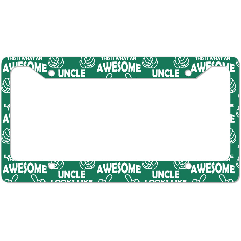 Awesome Uncle Looks Like License Plate Frame | Artistshot