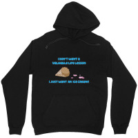 I Just Want An Ice Cream! Unisex Hoodie | Artistshot