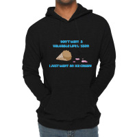 I Just Want An Ice Cream! Lightweight Hoodie | Artistshot