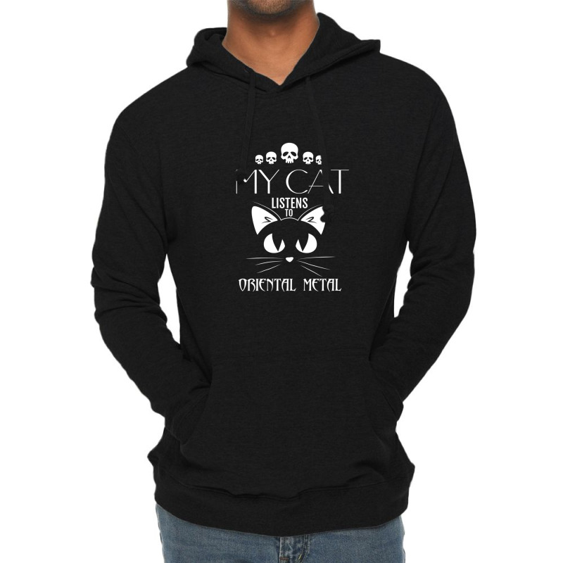 My Cat Listens To Oriental Metal Tee Lightweight Hoodie | Artistshot