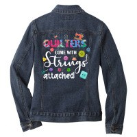 Quilters Come With Strings Attached Funny Sayings Ladies Denim Jacket | Artistshot