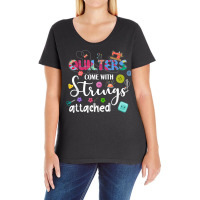 Quilters Come With Strings Attached Funny Sayings Ladies Curvy T-shirt | Artistshot