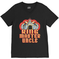 Womens Ringmaster Uncle   Vintage Circus Birthday V-neck Tee | Artistshot