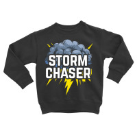 Storm Chaser Thunder Lightning Weather Meteorologist Long Sleeve T Shi Toddler Sweatshirt | Artistshot