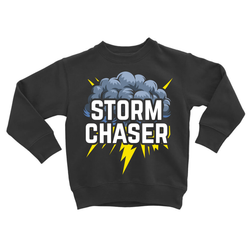 Storm Chaser Thunder Lightning Weather Meteorologist Long Sleeve T Shi Toddler Sweatshirt by cm-arts | Artistshot