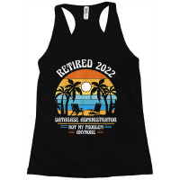 Database Administrator Retired 2022 Racerback Tank | Artistshot