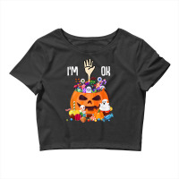 Full Of Halloween Candy I'm Ok Shirt Crop Top | Artistshot