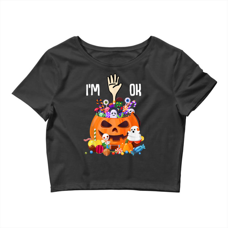 Full Of Halloween Candy I'm Ok Shirt Crop Top by Clinical | Artistshot