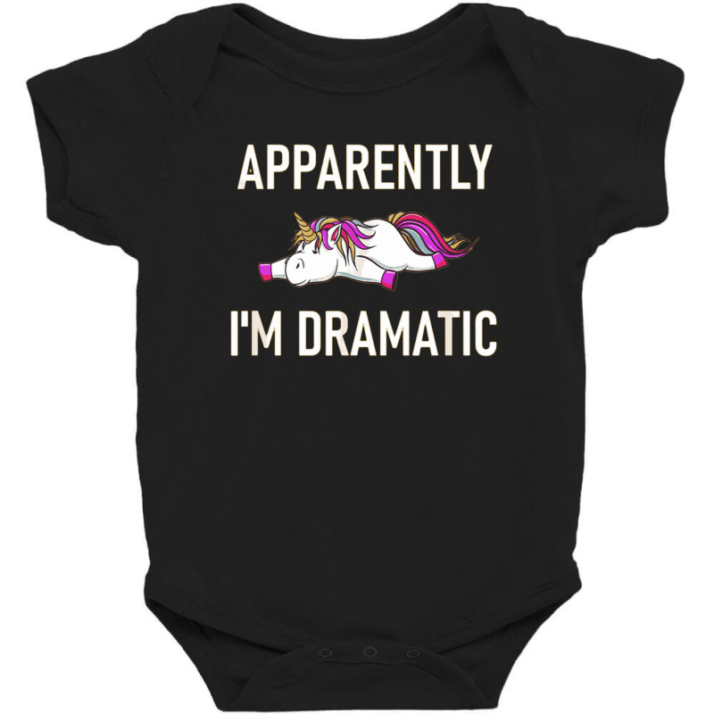 Apparently Im Dramatic   Unicorn So Apparently Baby Bodysuit by cm-arts | Artistshot