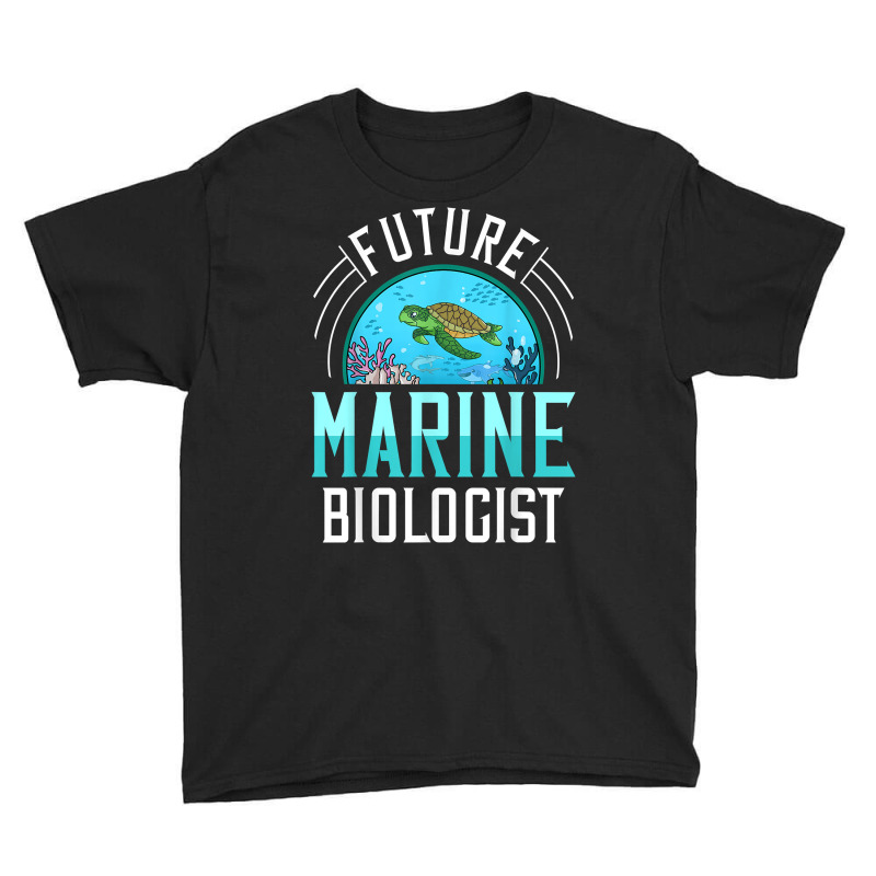 Future Marine Biologist Gift Biology Ocean Life T Shirt Youth Tee | Artistshot