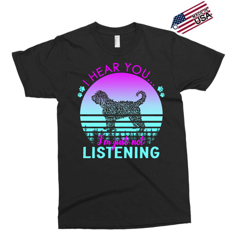 Barbet T  Shirt I Hear You I'm Just Not Listening Barbet Lover T  Shir Exclusive T-shirt | Artistshot