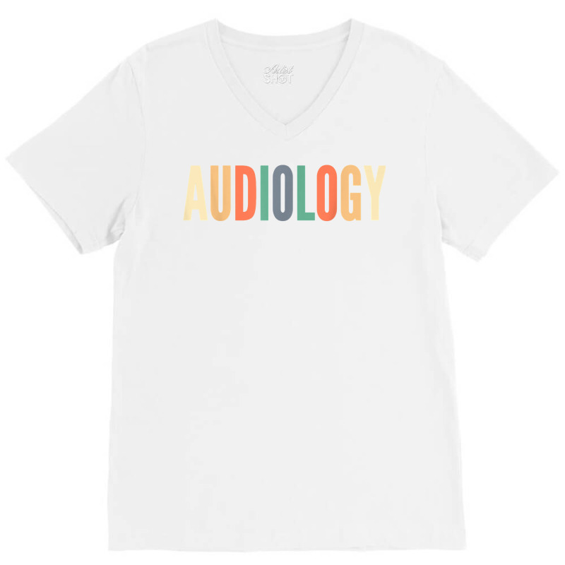 Audiology Audiologist Audiologists Hearing Aid Specialist T Shirt V-Neck Tee by caneypga | Artistshot