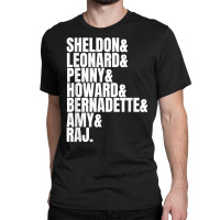 Best Friends Sheldon Leonard Penny Howard Raj Tv Fan Gift T Shirt Classic T-shirt | Artistshot