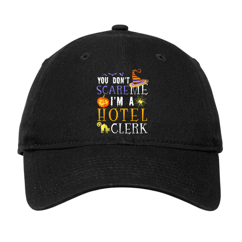 You Don't Scare Hotel Clerk Halloween Saying Fun Adjustable Cap by Uniform | Artistshot