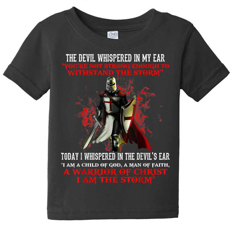 Knight Templar I Am A Child Of God A Warrior Of Christian T Shirt Baby Tee | Artistshot