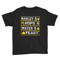 Barley & Hops & Water & Yeast Youth Tee | Artistshot