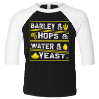 Barley & Hops & Water & Yeast Toddler 3/4 Sleeve Tee | Artistshot