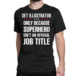 gift for superhero set illustrator Classic T-shirt | Artistshot