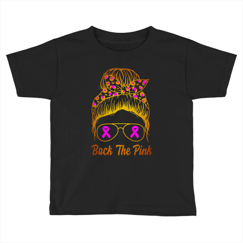 Awareness Shirts Women Back The Pink Messy Bun Toddler T-shirt | Artistshot