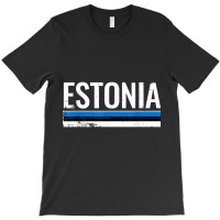 Estonia Proud Estonian Flag T Shirt T-shirt | Artistshot