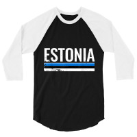 Estonia Proud Estonian Flag T Shirt 3/4 Sleeve Shirt | Artistshot