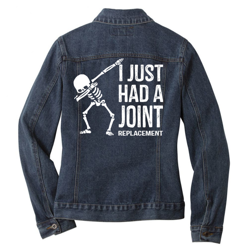 Dabbing Skeleton Gift Vintage I Just Had A Joint Replacement Premium T Ladies Denim Jacket by cluniepfa | Artistshot