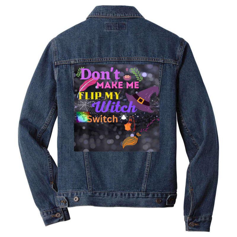 Don't Make Me Flip My Switch Halloween Men Denim Jacket | Artistshot