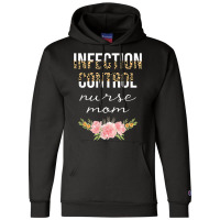 Infection Control Nurse Mom Leopard Floral Nursing Cute Champion Hoodie | Artistshot