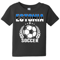 Estonia Soccer Fans Jersey   Proud Estonian Football Lovers T Shirt Baby Tee | Artistshot