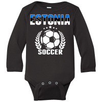 Estonia Soccer Fans Jersey   Proud Estonian Football Lovers T Shirt Long Sleeve Baby Bodysuit | Artistshot