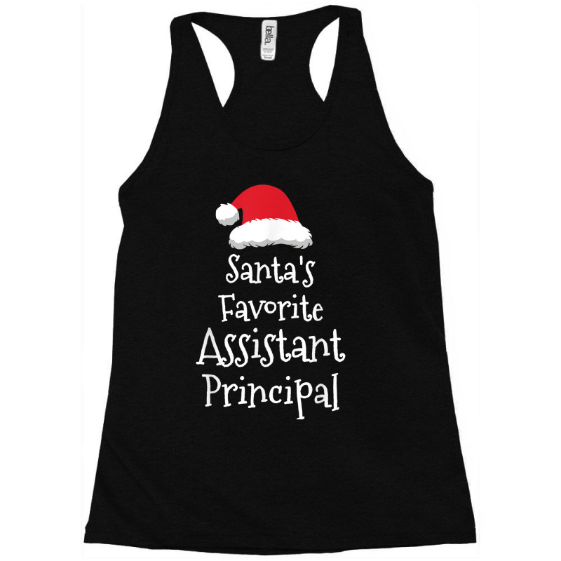 Santas Favorite Assistant Principal   Christmas Funny Gift Racerback Tank by Uniform | Artistshot