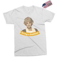 Go Hug A Landmine – Dorothy, The Golden Girls Exclusive T-shirt | Artistshot