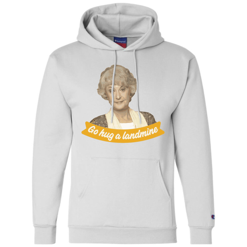 Go Hug A Landmine – Dorothy, The Golden Girls Champion Hoodie by cm-arts | Artistshot