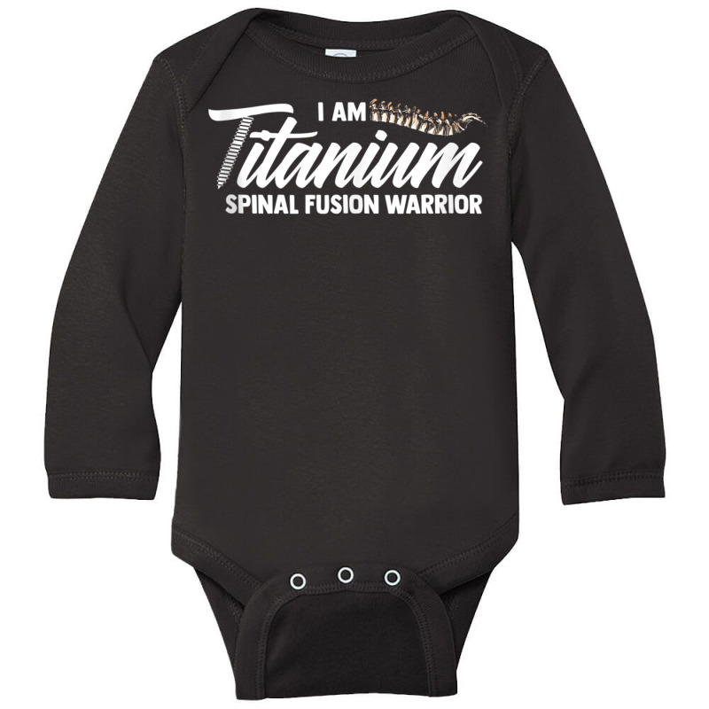 Lumbar Recovery  I Am Titanium Spinal Fusion Warrior Tank Top Long Sleeve Baby Bodysuit | Artistshot