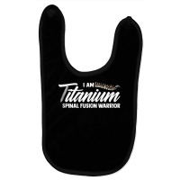 Lumbar Recovery  I Am Titanium Spinal Fusion Warrior Tank Top Baby Bibs | Artistshot