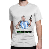 Woodhouse With Strap On His Arm And Gun In Hand Typical Woodhouse For  Classic T-shirt | Artistshot