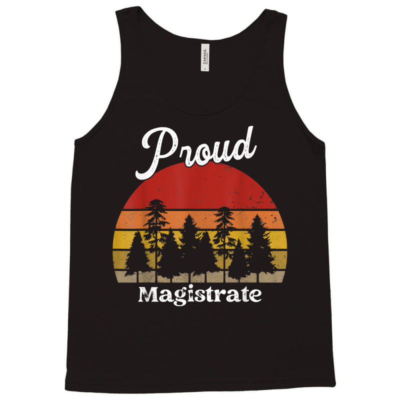 Funny Magistrate Shirts Job Title Professions T Shirt Tank Top by cm-arts | Artistshot