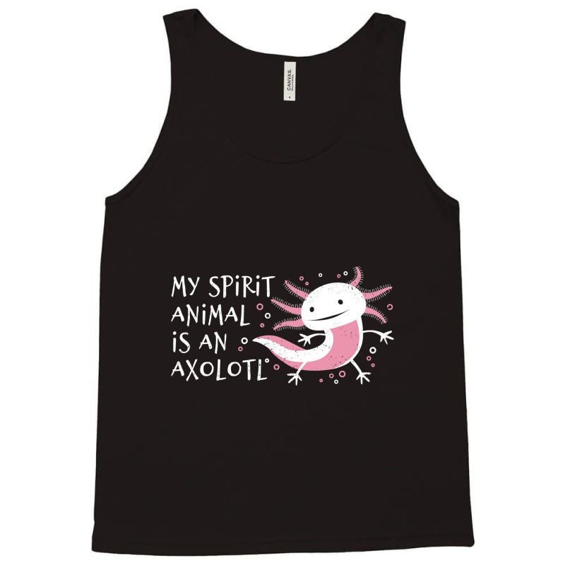 Cute Amphibian - My Spirit Animal Is An Axolotl-r7npy Tank Top by Min03 | Artistshot