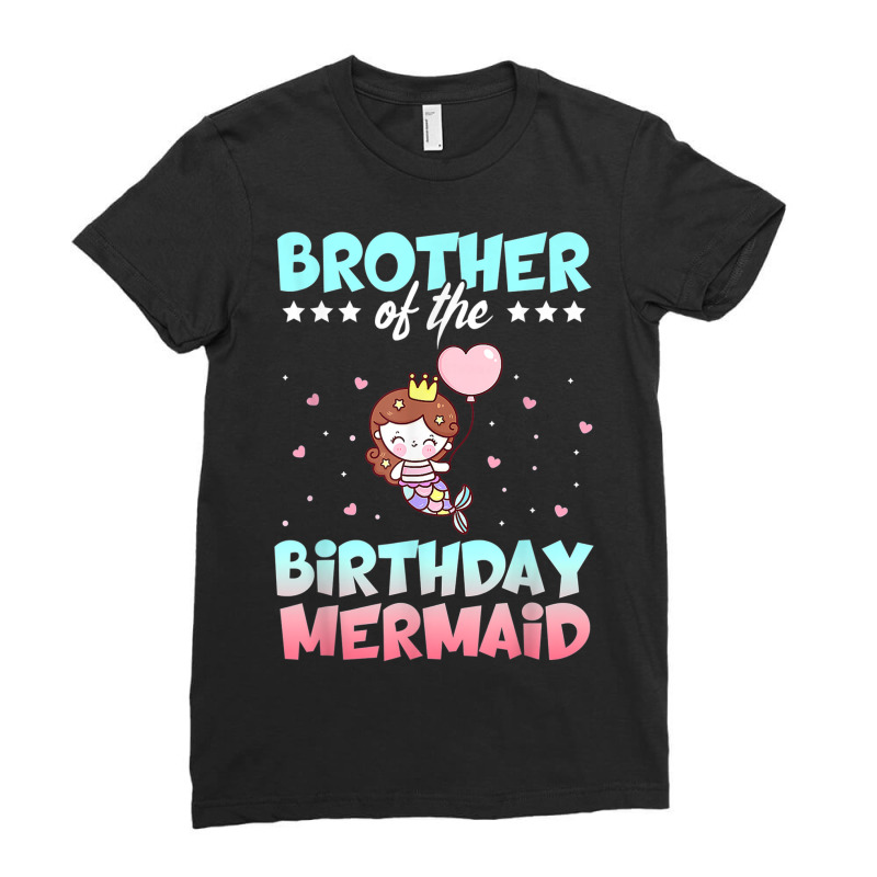 Brother Of The Birthday Mermaid Ocean Fish Tail Deep Sea Top Ladies Fitted T-Shirt by August | Artistshot