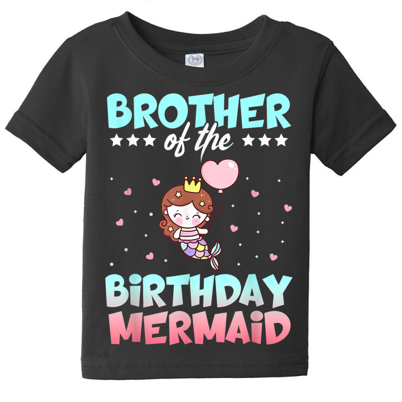 Brother Of The Birthday Mermaid Ocean Fish Tail Deep Sea Top Baby Tee by August | Artistshot