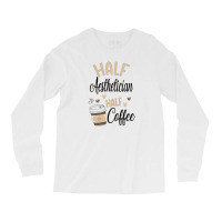 Funny Aesthetician Coffee Lover Long Sleeve Shirts | Artistshot