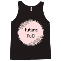 Future Audiologist Tank Top | Artistshot