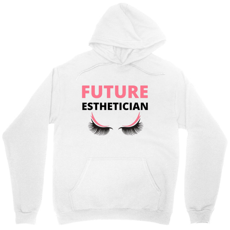 Future Esthetician Unisex Hoodie | Artistshot